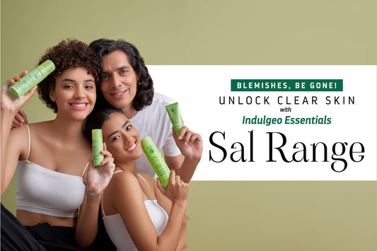 Blemishes, Be Gone! Unlock Clear Skin with Indulgeo Essentials' Sal Range