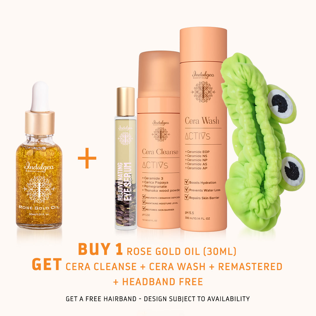 BUY Rose Gold Oil 30ml : GET Cera Cleanse, Cera Wash, Remastered Eye Serum, Headband FREE