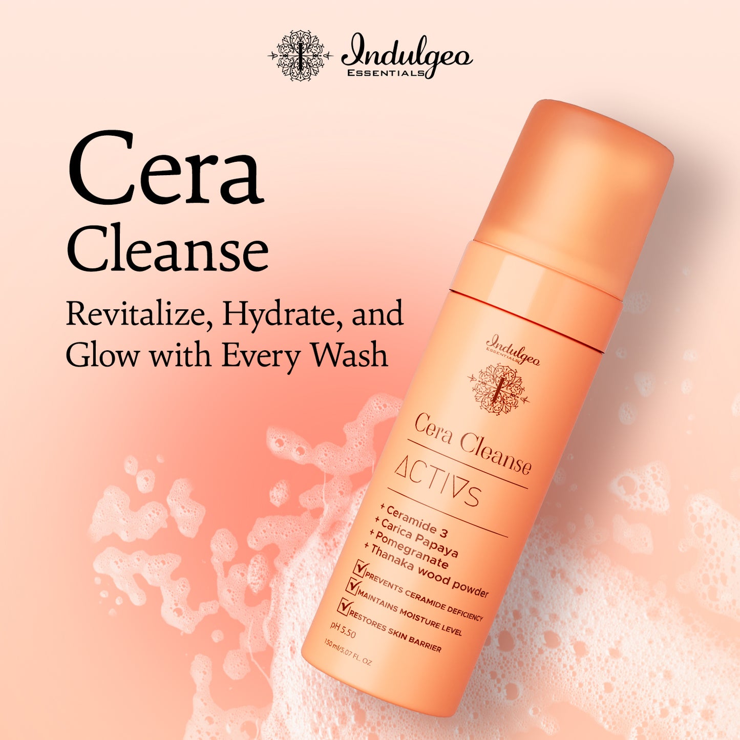 CERA CLEANSE - Ceramide Foaming Face Wash